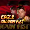 Eagle Shadow Fist