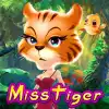 Miss Tiger