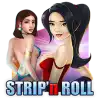 Strip' n Roll