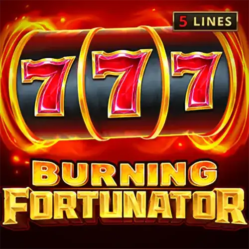 Burning Fortunator